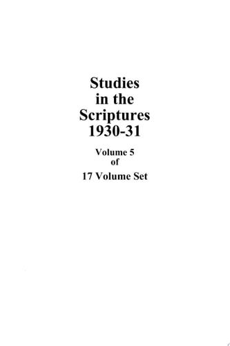 A.W. Pink”s Studies In The Scriptures – 1930-31, Volume 5 of 17 — Arthur W. Pink