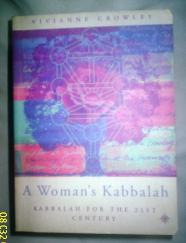 A Woman’s Kabbalah Kabbalah for the 21st Century — Vivianne Crowley