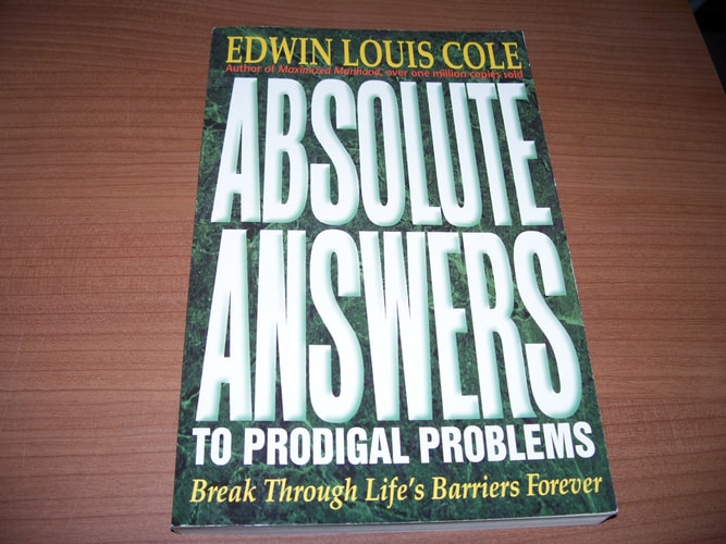 Absolute Answers to Prodigal Problems — Edwin Louis Cole