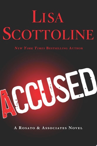 Accused: A Rosato & Associates Novel — Lisa Scottoline