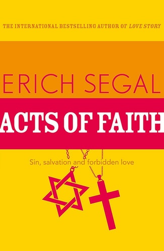 Acts of Faith — Erich Segal