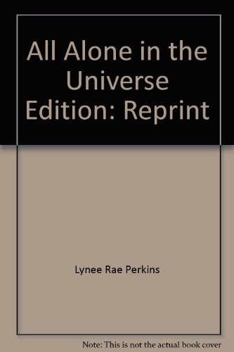 All Alone in the Universe — Lynne Rae Perkins