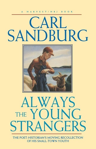 Always The Young Strangers — Carl Sandburg