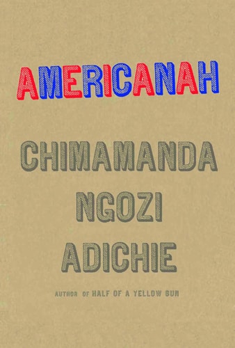 Americanah — Chimamanda Ngozi Adichie
