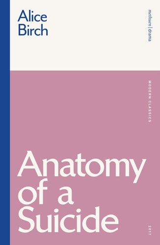 Anatomy of a Suicide — Alice Birch