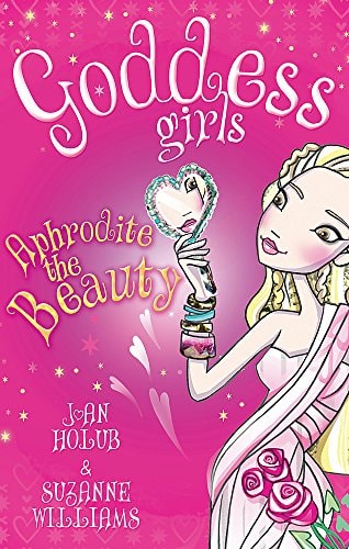 Aphrodite the Beauty — Joan Holub