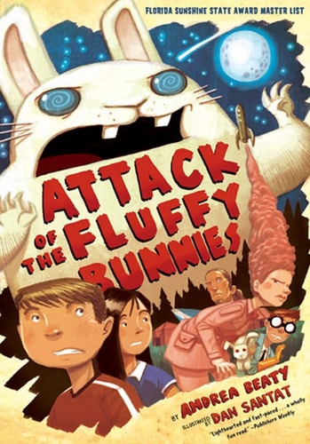 Attack of the Fluffy Bunnies — Andrea Beaty