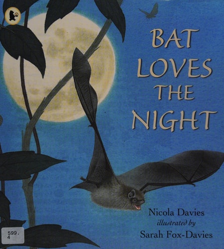 Bat Loves the Night — Nicola Davies