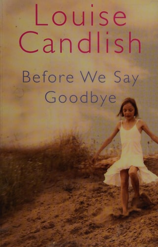 Before We Say Goodbye — Louise Candlish