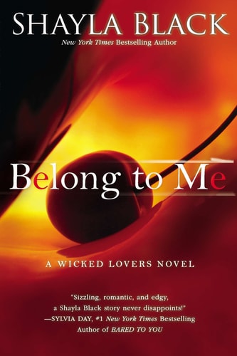 Belong to Me — Shayla Black