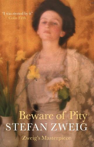Beware of Pity — Stefan Zweig