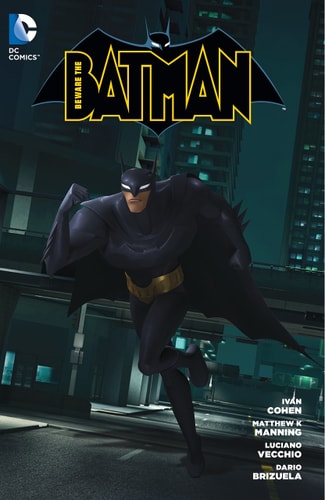 Beware the Batman — Ivan Cohen