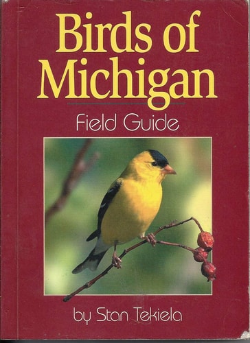 Birds of Michigan Field Guide — Stan Tekiela