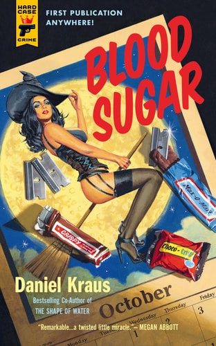 Blood Sugar — Daniel Kraus