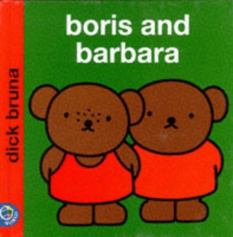 Boris and Barbara — Dick Bruna