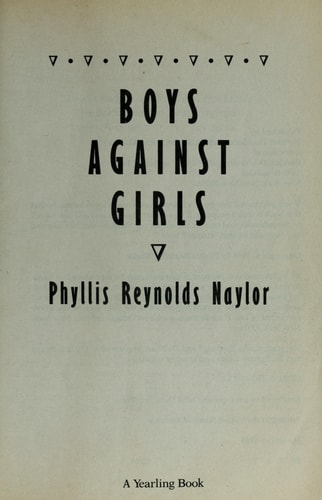 Boys Against Girls — Phyllis Reynolds Naylor