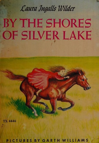 By the Shores of Silver Lake — Laura Ingalls Wilder