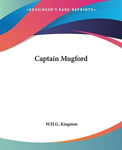 Captain Mugford — W.H.G. Kingston