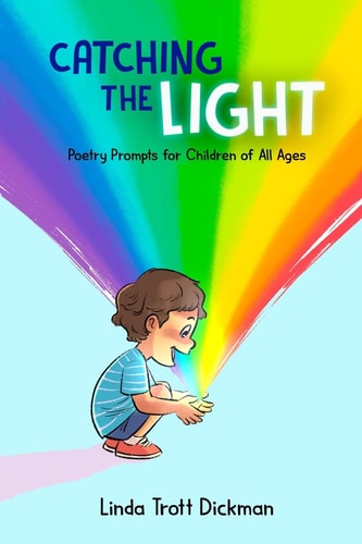 Catching the Light — Linda Trott Dickman