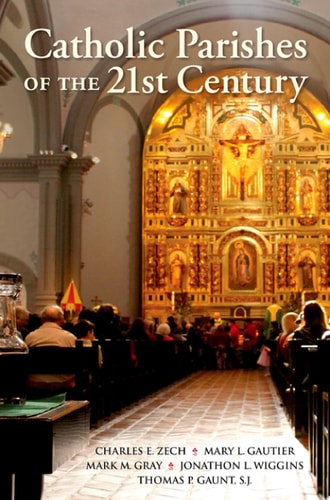 Catholic Parishes of the 21st Century — Charles E. Zech