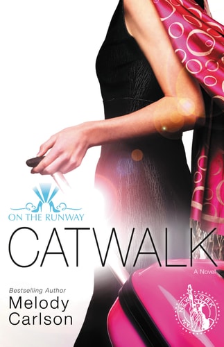 Catwalk — Melody Carlson