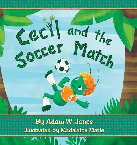 Cecil and the Soccer Match — Adam W. Jones