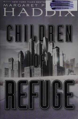 Children of Refuge — Margaret Peterson Haddix