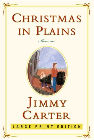Christmas in Plains: Memories — Jimmy Carter