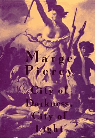 City of Darkness, City of Light — Marge Piercy