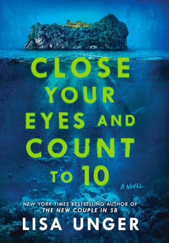 Close Your Eyes and Count to 10 — Lisa Unger