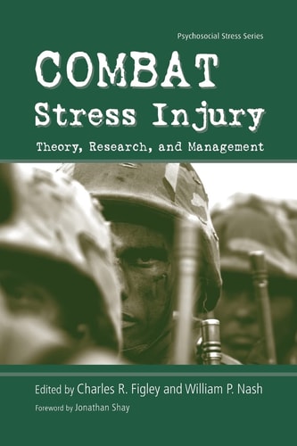 Combat Stress Injury Theory, Research, and Management — Charles R. Figley
