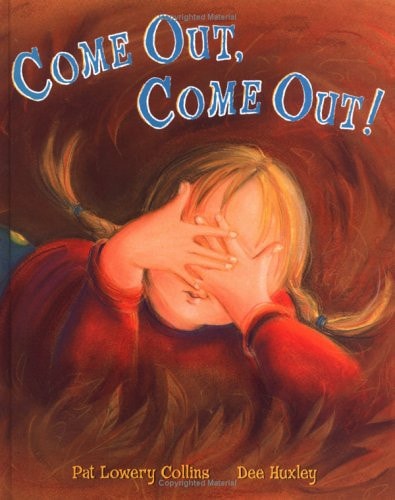 Come Out, Come Out! — Pat Collins Lowery