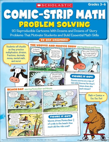 Comic-Strip Math: Problem Solving 80 Reproducible Cartoons with Dozens and Dozens of Story Problems That Motivate Students and Build Essential Math Skills — Dan Greenberg