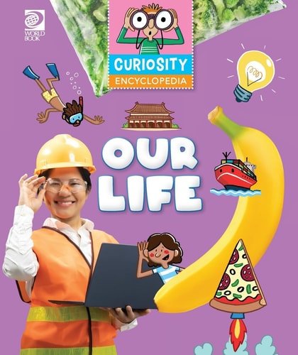 Curiosity Encyclopedia Our Life — World Book