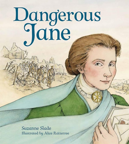 Dangerous Jane ?The Life and Times of Jane Addams, Crusader for Peace — Suzanne Slade