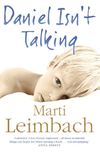 Daniel Isn’t Talking — Marti Leimbach
