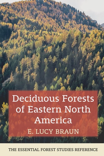 Deciduous Forests of Eastern North America — E. Lucy Braun
