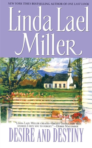 Desire and Destiny — Linda Lael Miller
