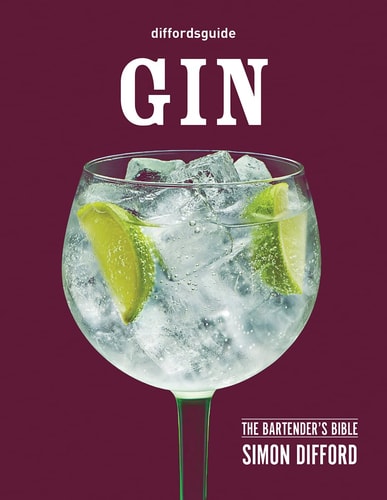 Diffordsguide Gin The Bartender’s Bible — Simon Difford