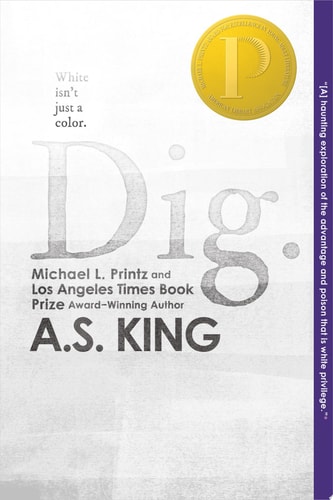Dig — A.S. King