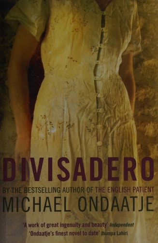 Divisadero — Michael Ondaatje