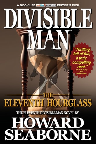 Divisible Man – The Eleventh Hourglass — Howard Seaborne