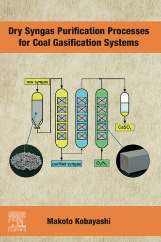 Dry Syngas Purification Processes for Coal Gasification Systems — Makoto Kobayashi