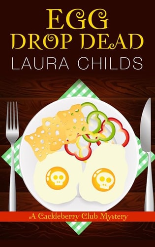 Egg Drop Dead — Laura Childs