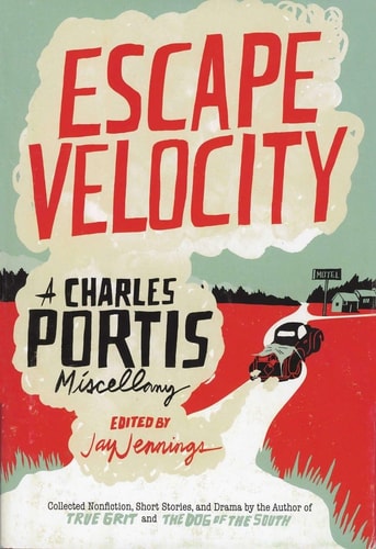 Escape Velocity — Charles Portis