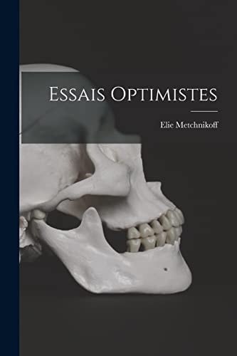 Essais Optimistes — Elie Metchnikoff