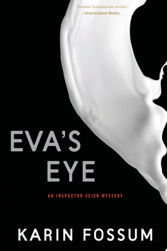 Eva’s Eye — Karin Fossum