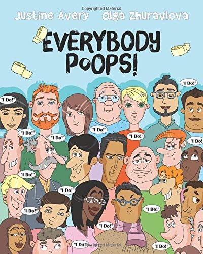 Everybody Poops! — Justine Avery