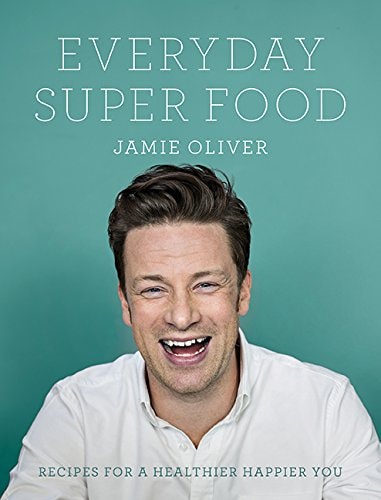 Everyday Super Food — Jamie Oliver