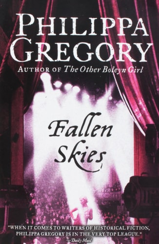 Fallen Skies — Philippa Gregory